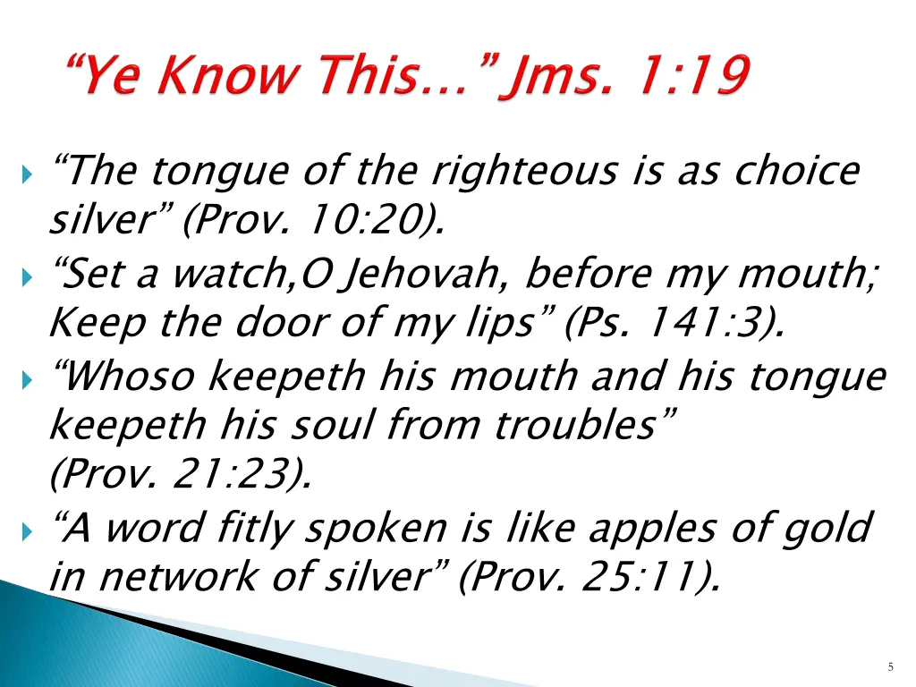 the tongue of the righteous is as choice silver