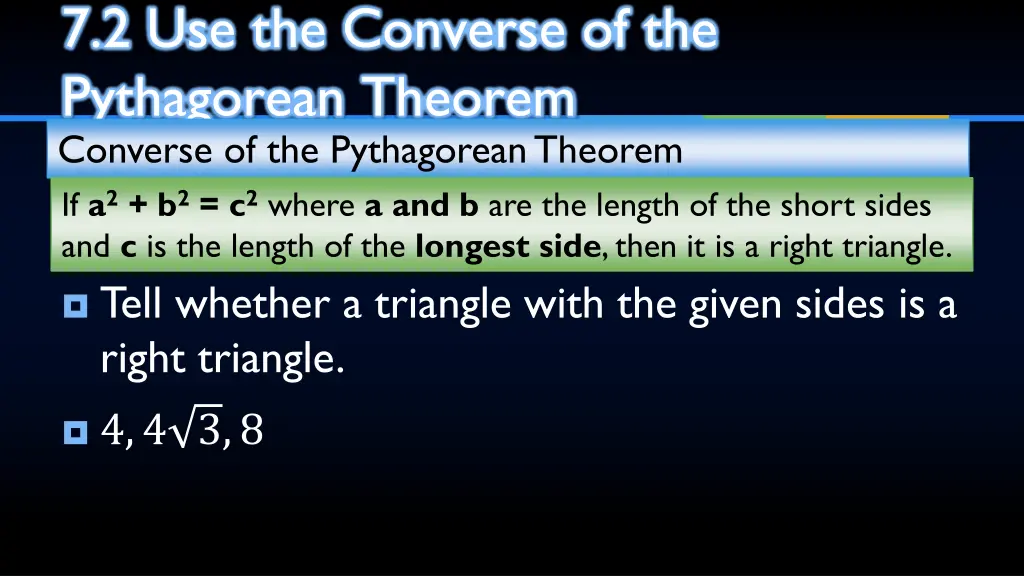 7 2 use the converse of the pythagorean theorem