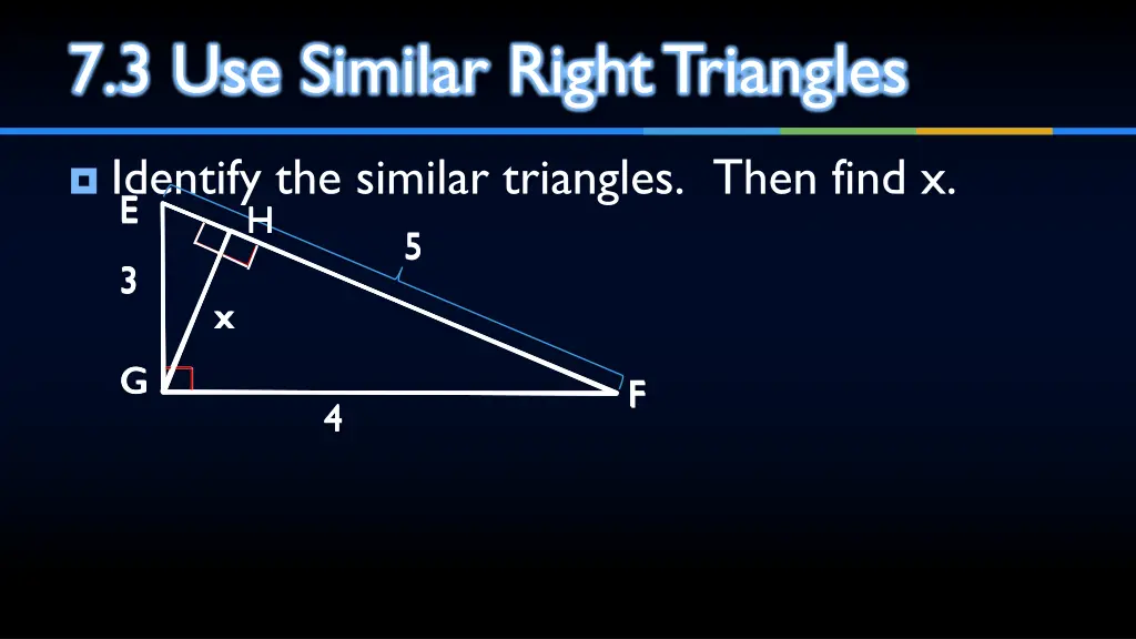 7 3 use similar right triangles 1