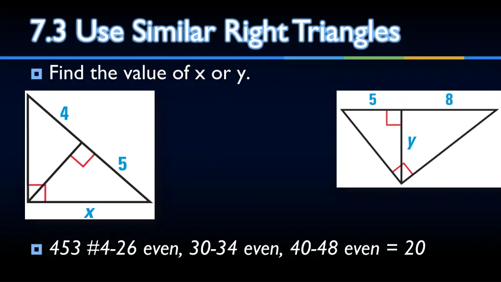 7 3 use similar right triangles 4