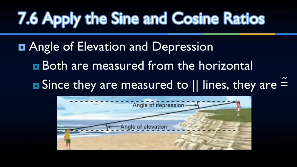 7 6 apply the sine and cosine ratios 3
