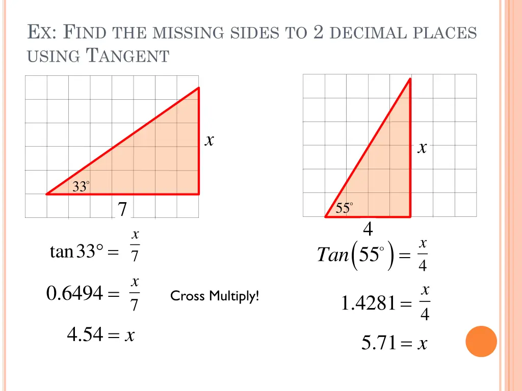 e x f ind the missing sides to 2 decimal places