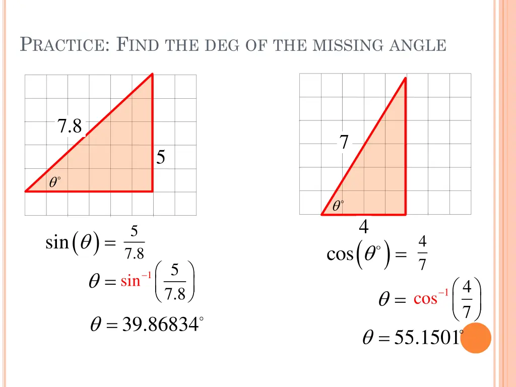 p ractice f ind the deg of the missing angle