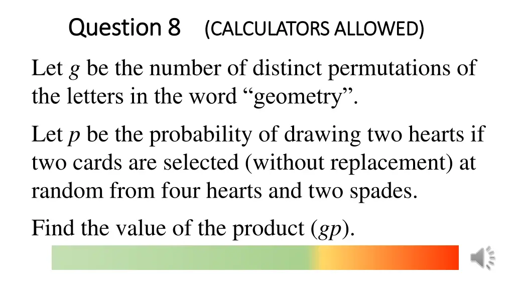 question 8 question 8 calculators allowed