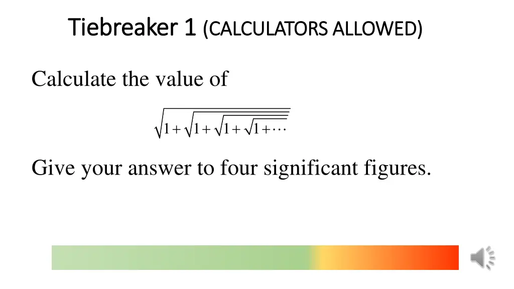 tiebreaker 1 tiebreaker 1 calculators allowed