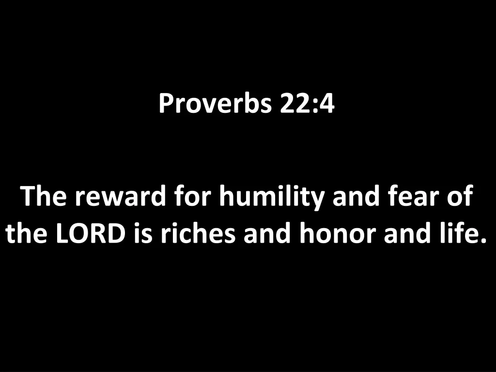proverbs 22 4