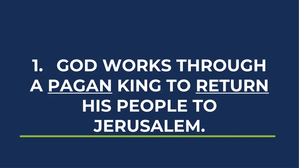 1 god works through a pagan king to return