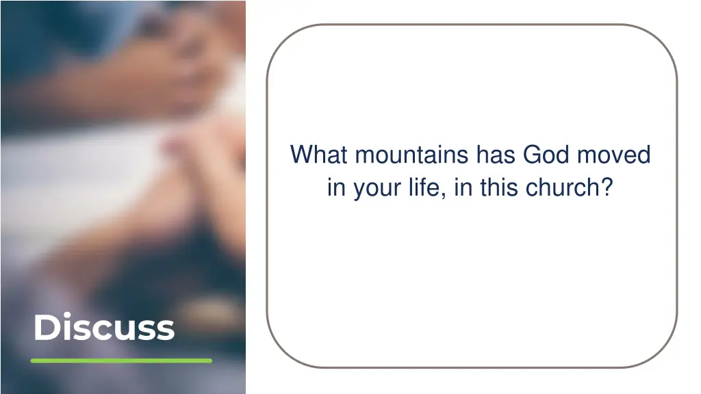 what mountains has god moved in your life in this