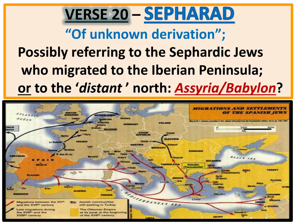 verse 20 sepharad of unknown derivation possibly