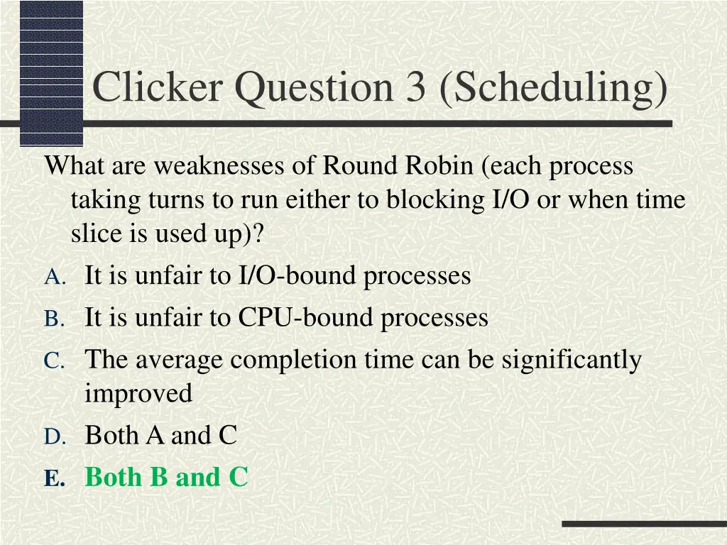 clicker question 3 scheduling