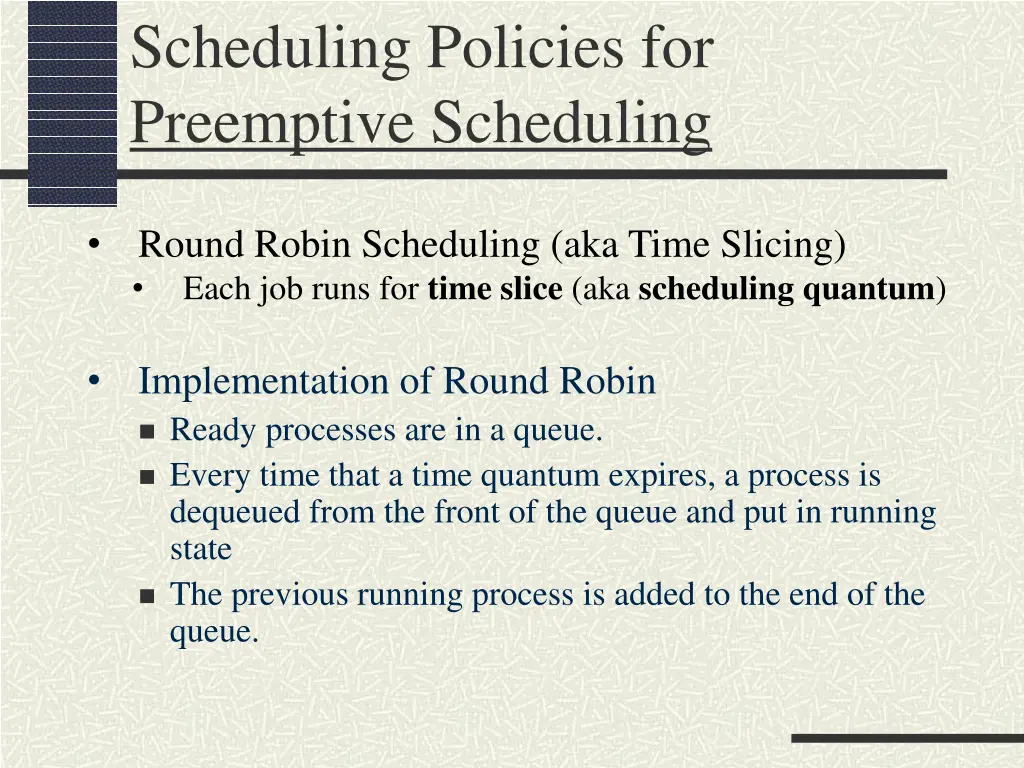 scheduling policies for preemptive scheduling