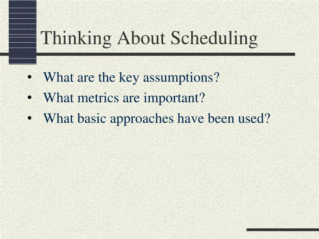 thinking about scheduling