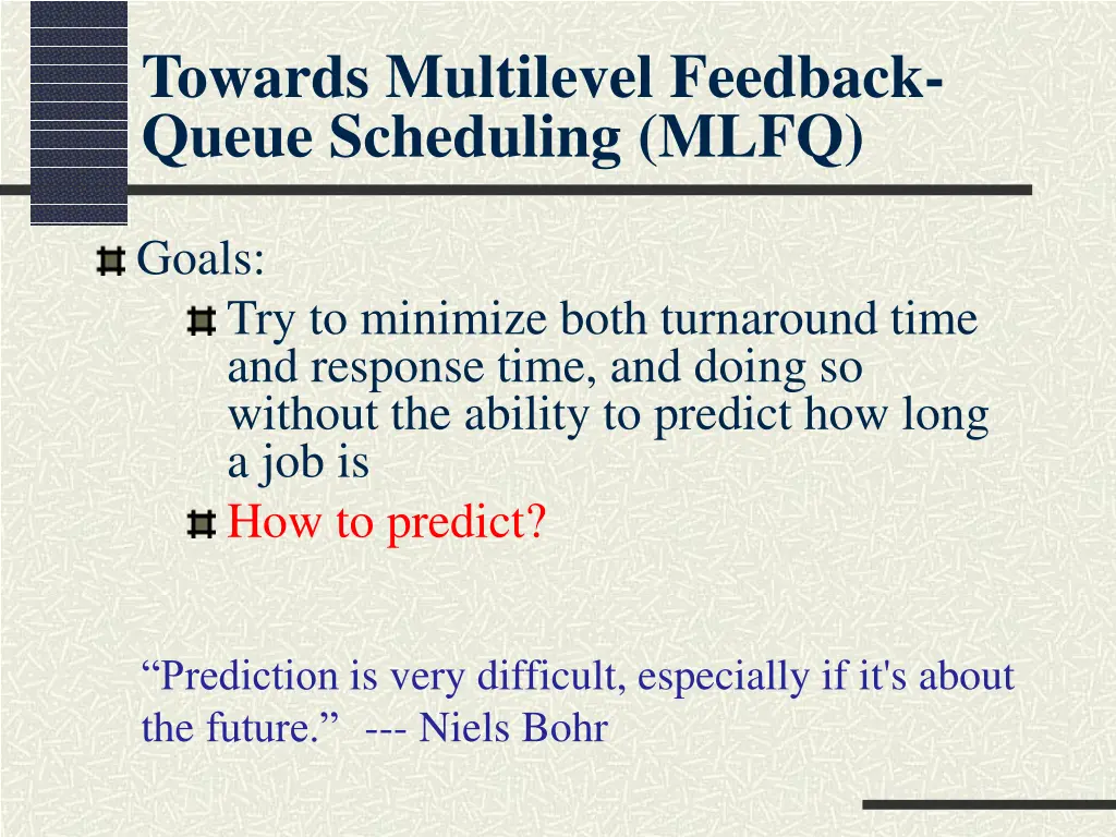 towards multilevel feedback queue scheduling mlfq