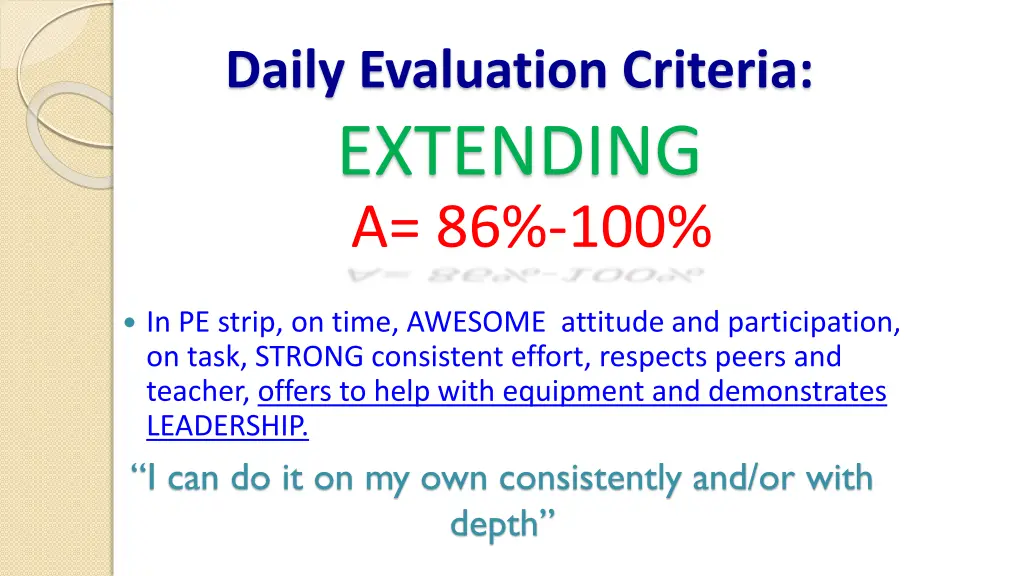 daily evaluation criteria extending a 86 100