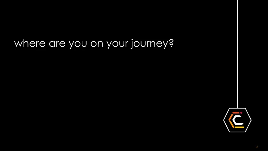 where are you on your journey