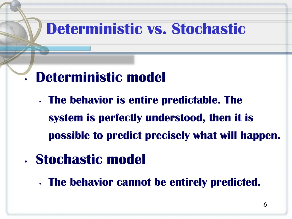 deterministic vs stochastic