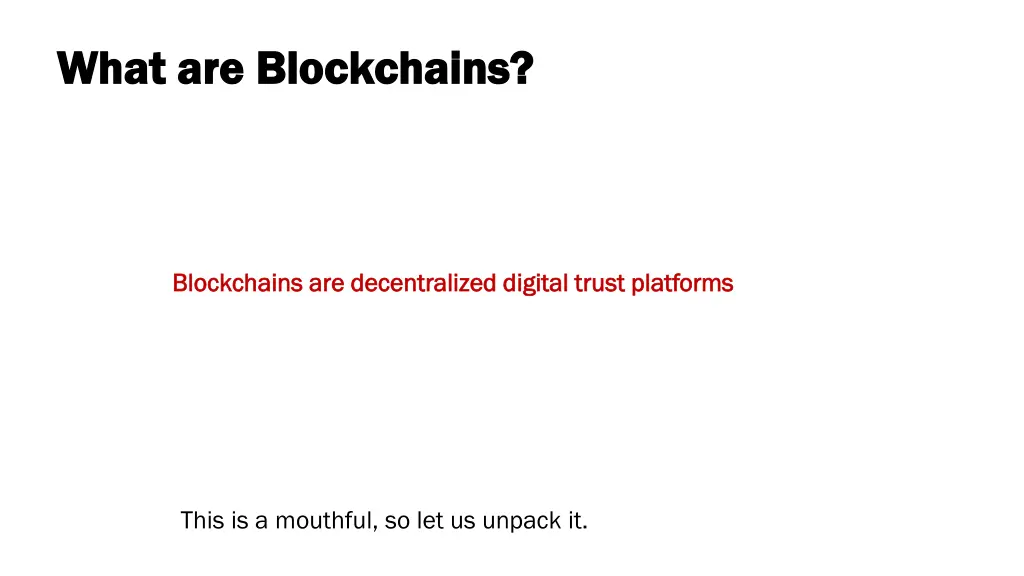 what are blockchains what are blockchains