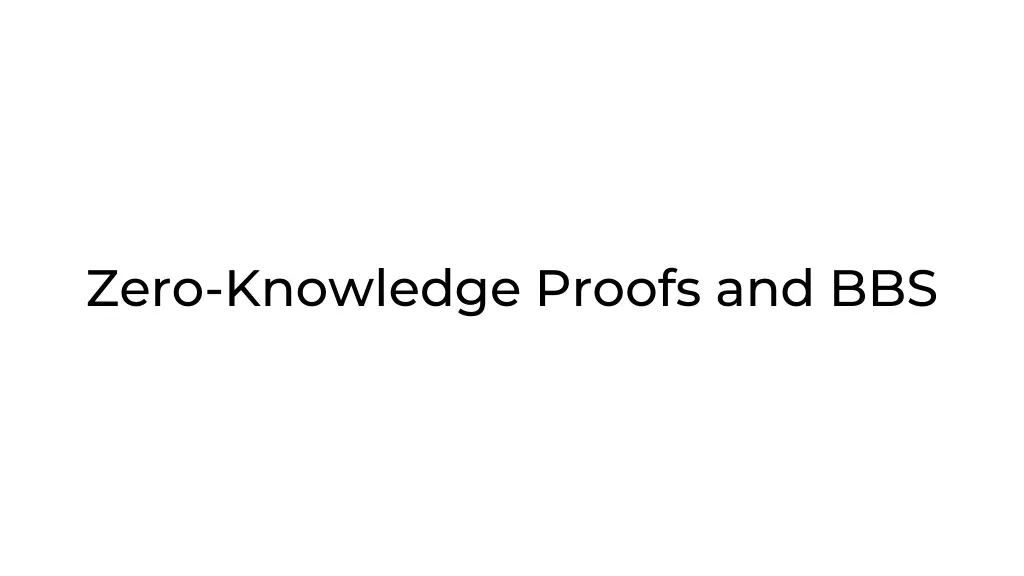 zero knowledge proofs and bbs