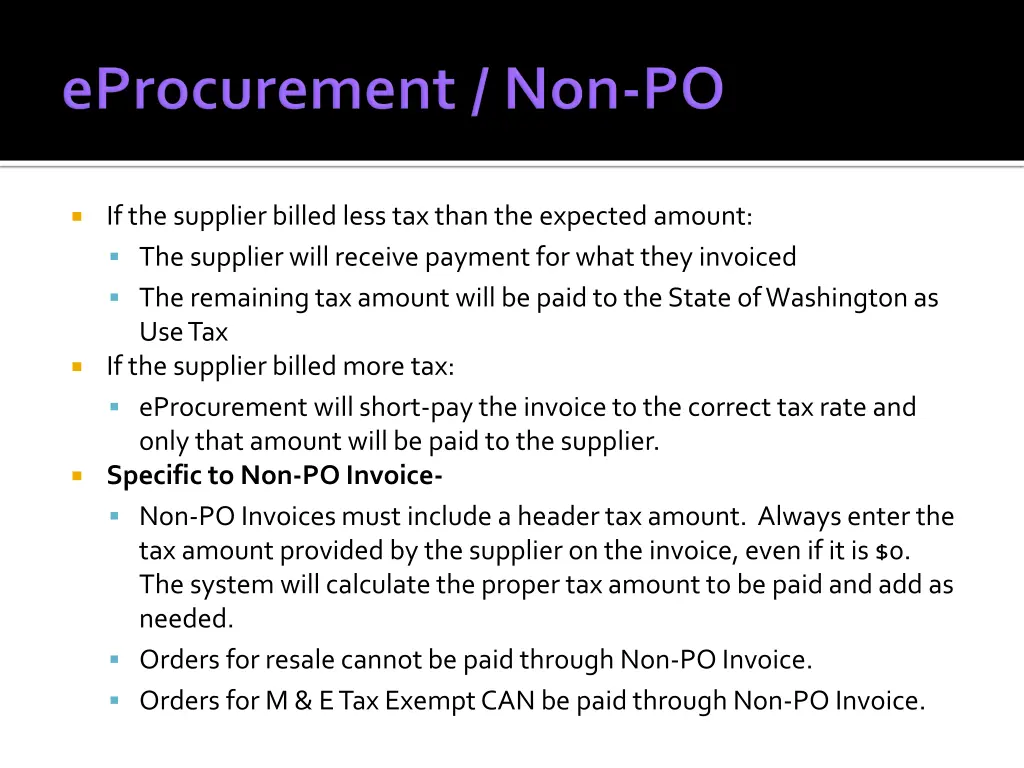 if the supplier billed less tax than the expected