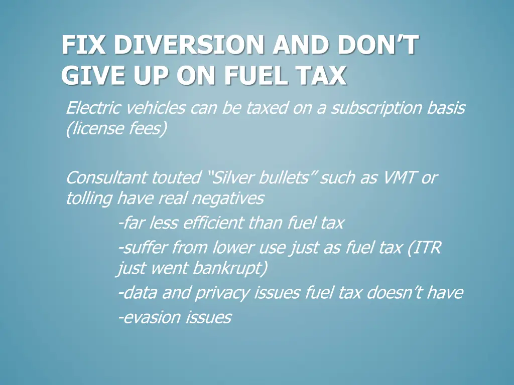fix diversion and don t give up on fuel tax 1