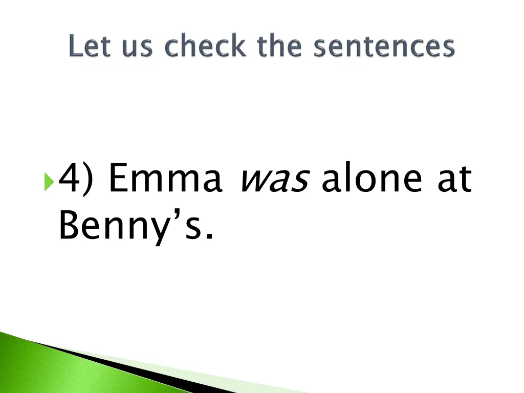 4 emma was alone at benny s