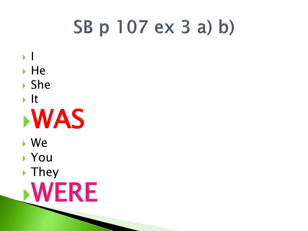 i he she it was we you they were