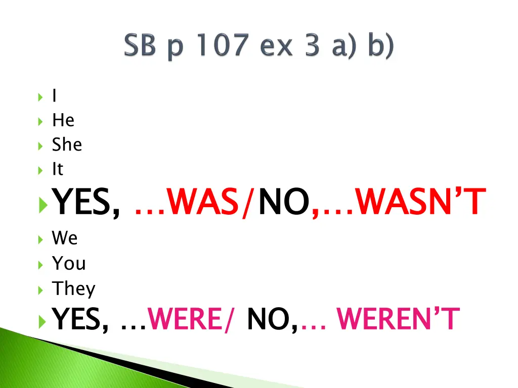 i he she it yes we you they yes