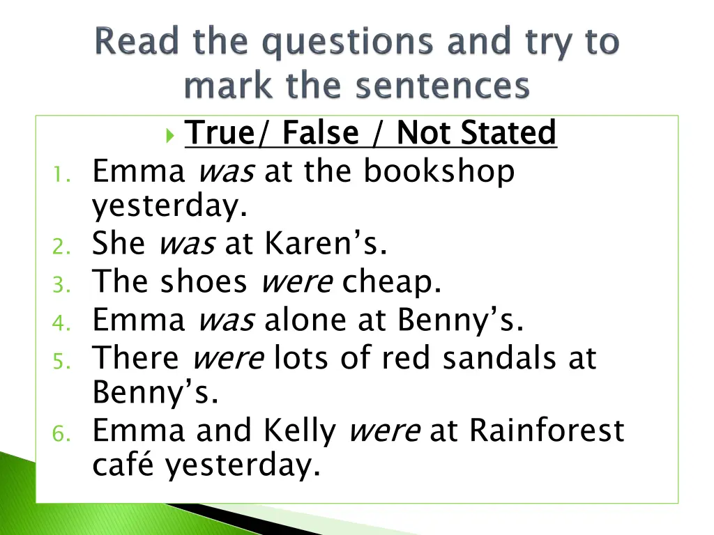 true false not stated 1 emma was at the bookshop