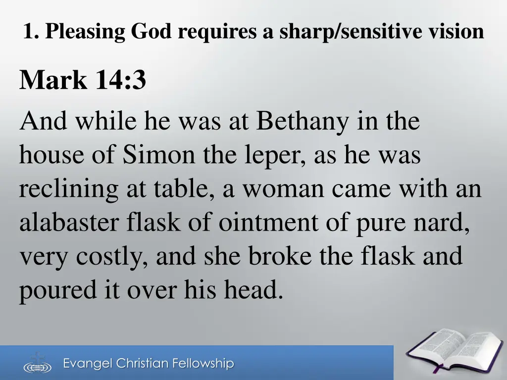 1 pleasing god requires a sharp sensitive vision