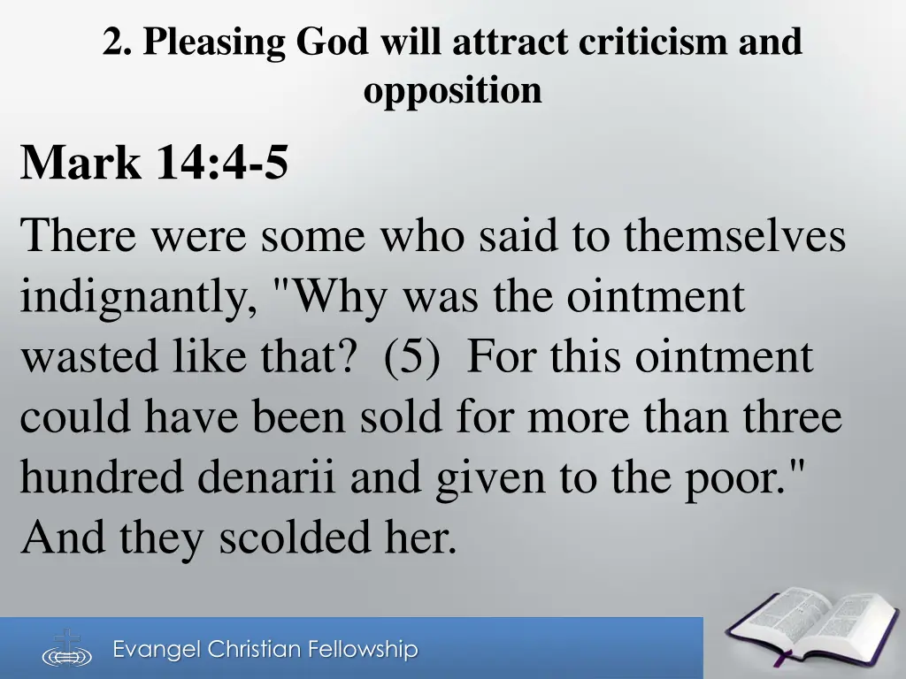 2 pleasing god will attract criticism