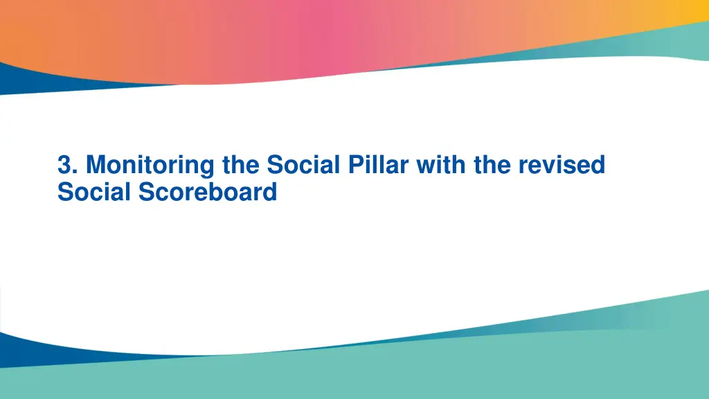 3 monitoring the social pillar with the revised
