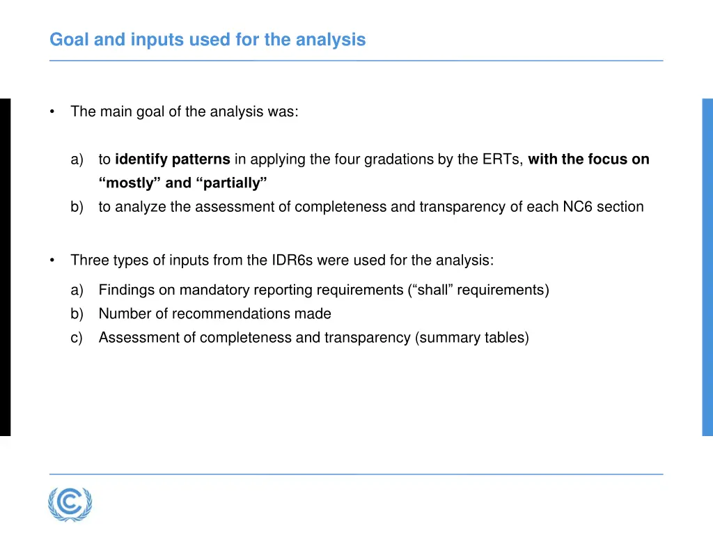 goal and inputs used for the analysis