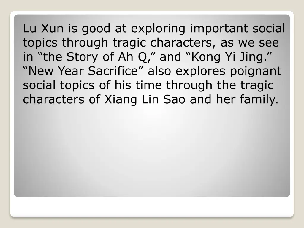 lu xun is good at exploring important social