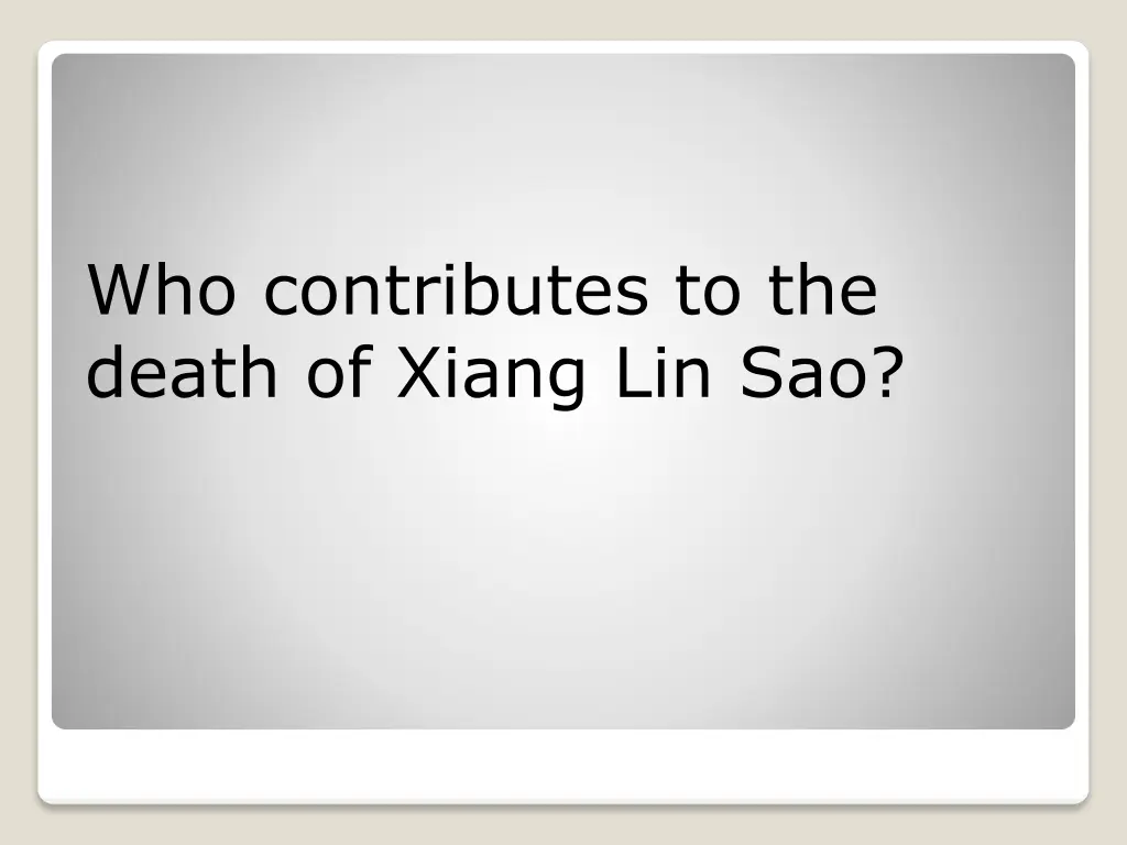who contributes to the death of xiang lin sao