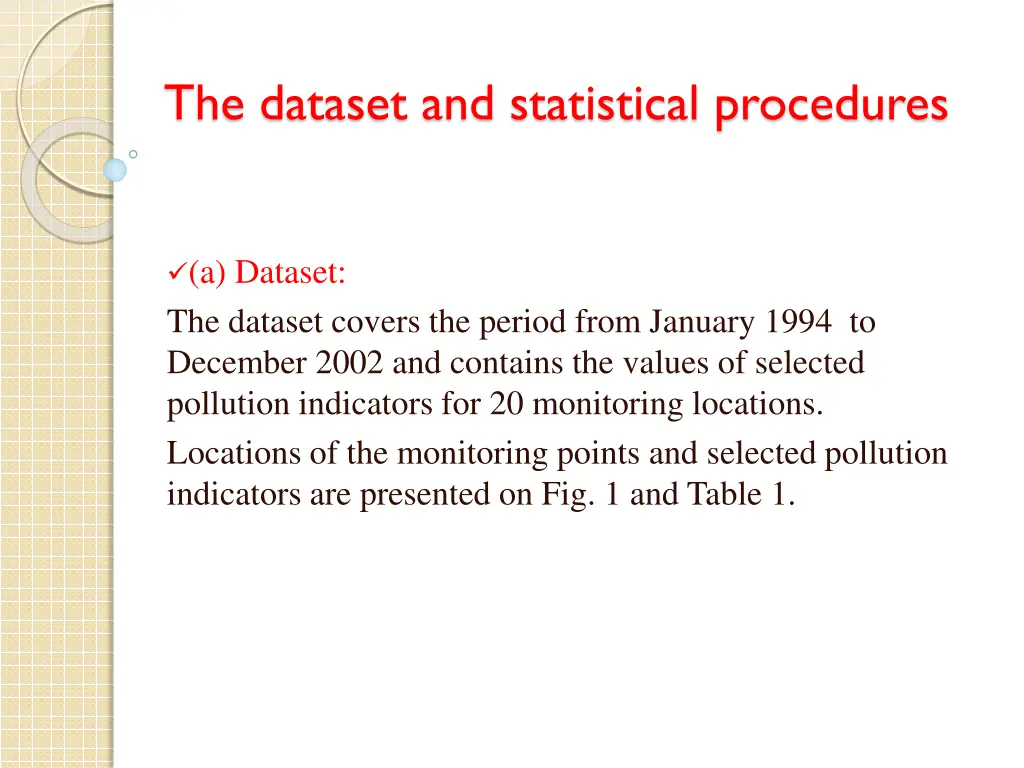 the dataset and statistical procedures