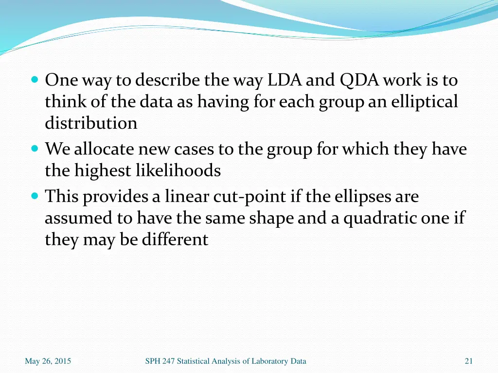 one way to describe the way lda and qda work