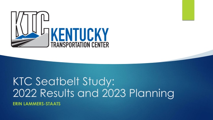 ktc seatbelt study 2022 results and 2023 planning