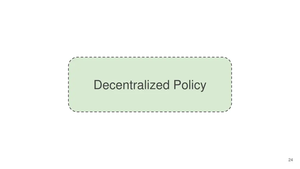 decentralized policy