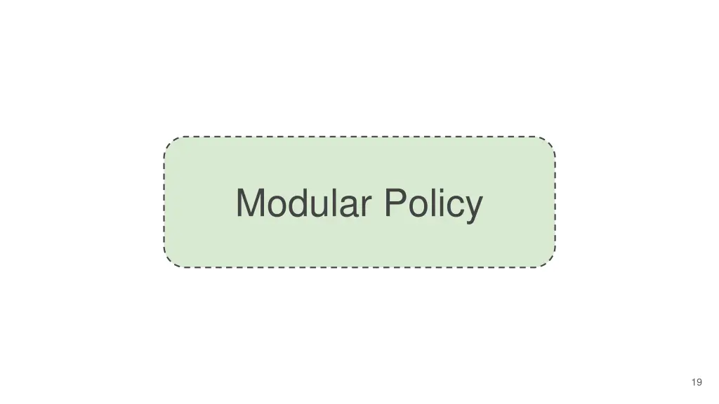 modular policy
