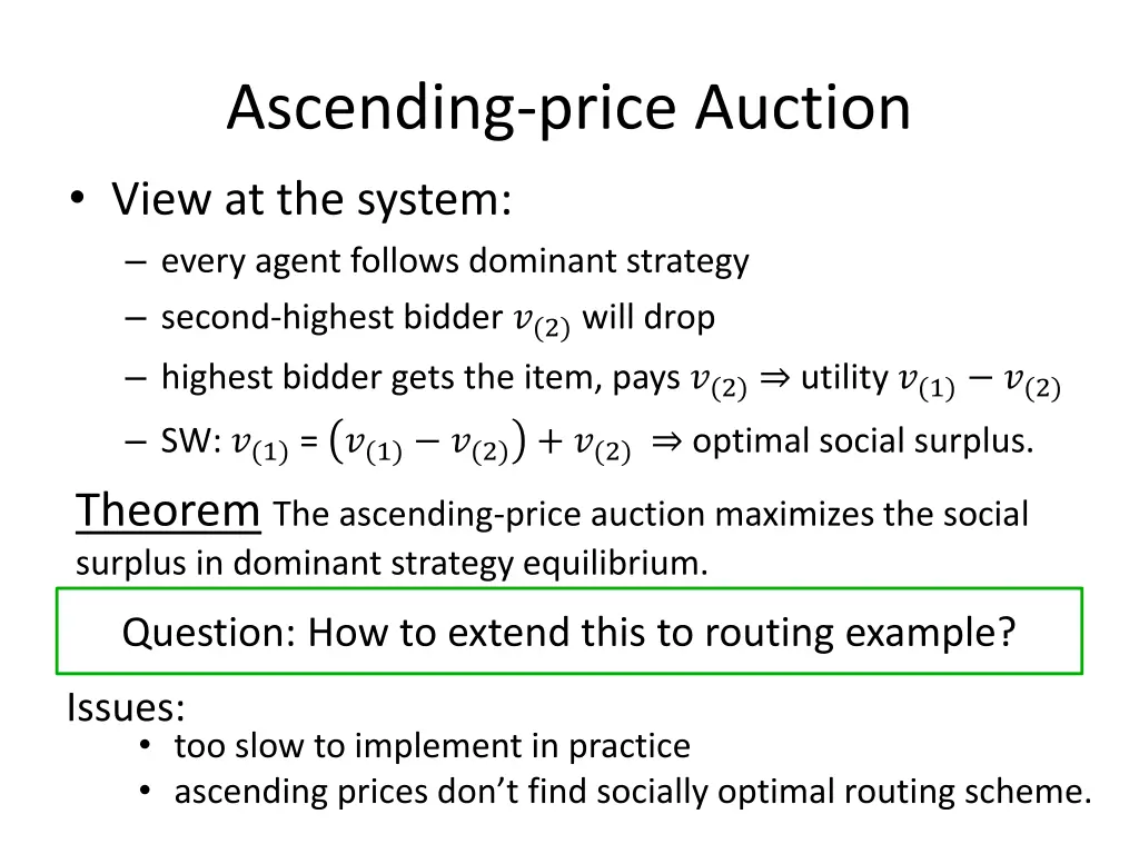 ascending price auction view at the system every