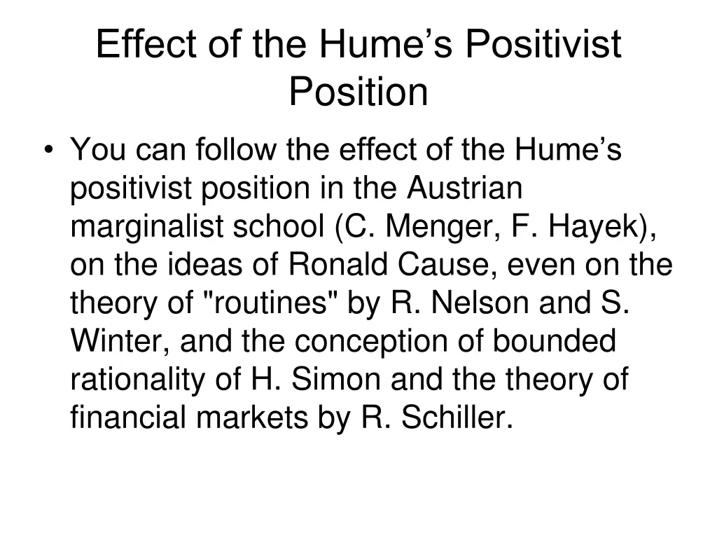 effect of the hume s positivist position