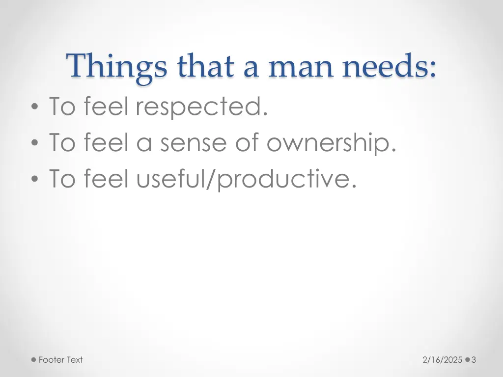 things that a man needs to feel respected to feel