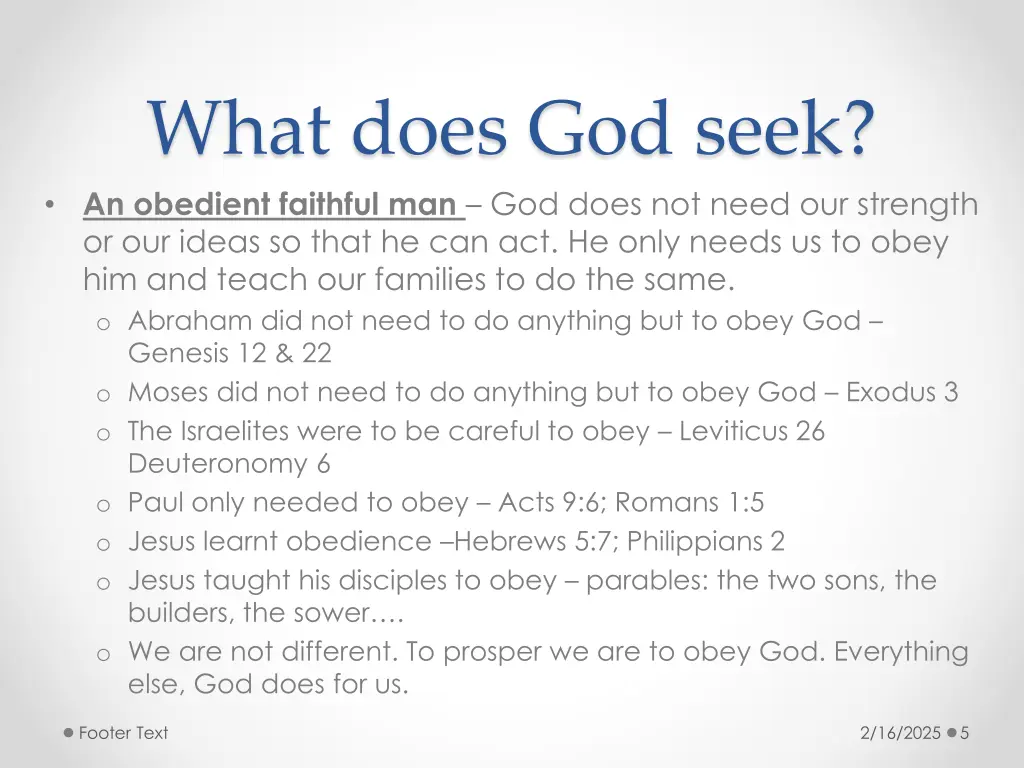 what does god seek an obedient faithful