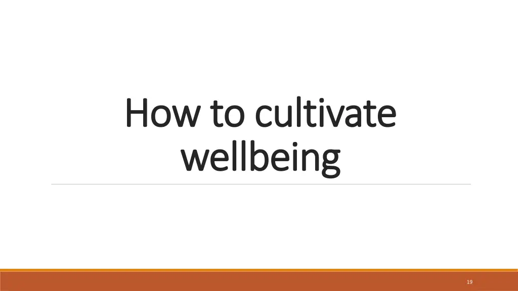 how to cultivate how to cultivate wellbeing