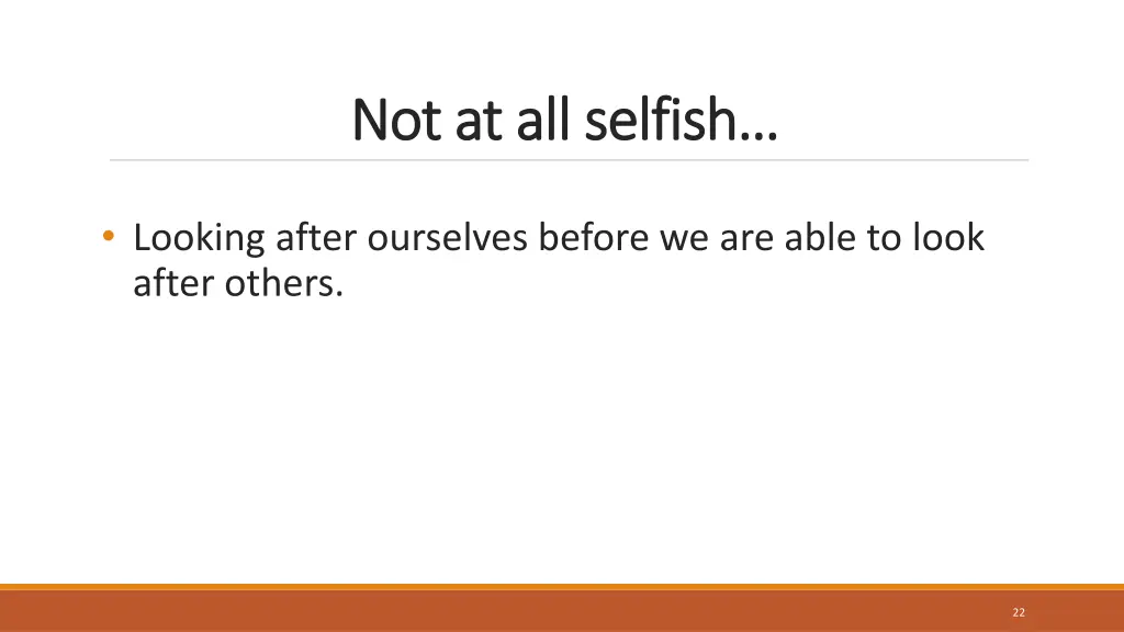 not at all selfish not at all selfish