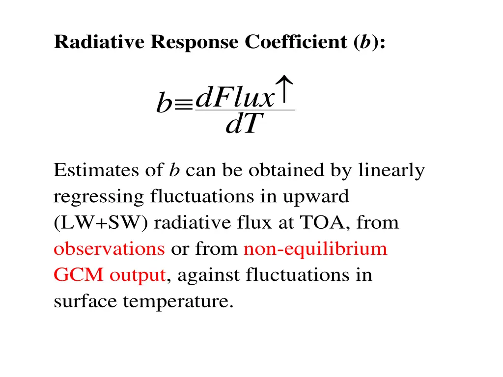 radiative response coefficient b dflux b