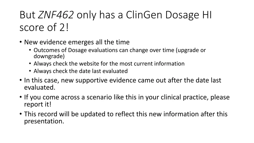 but znf462 only has a clingen dosage hi score of 2