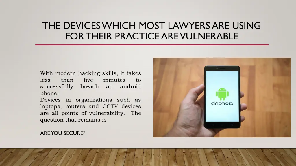 the devices which most lawyers are using