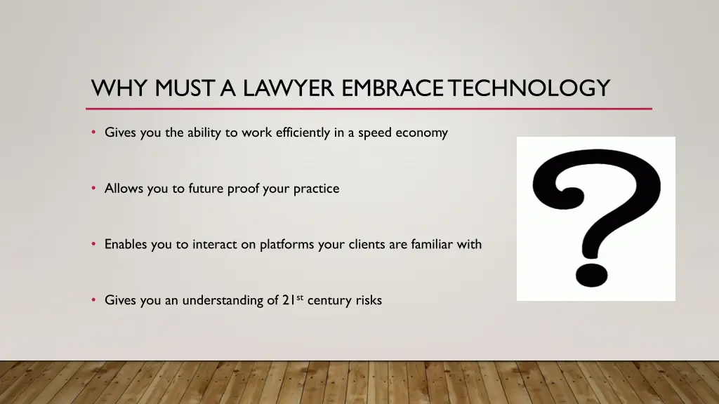why must a lawyer embrace technology