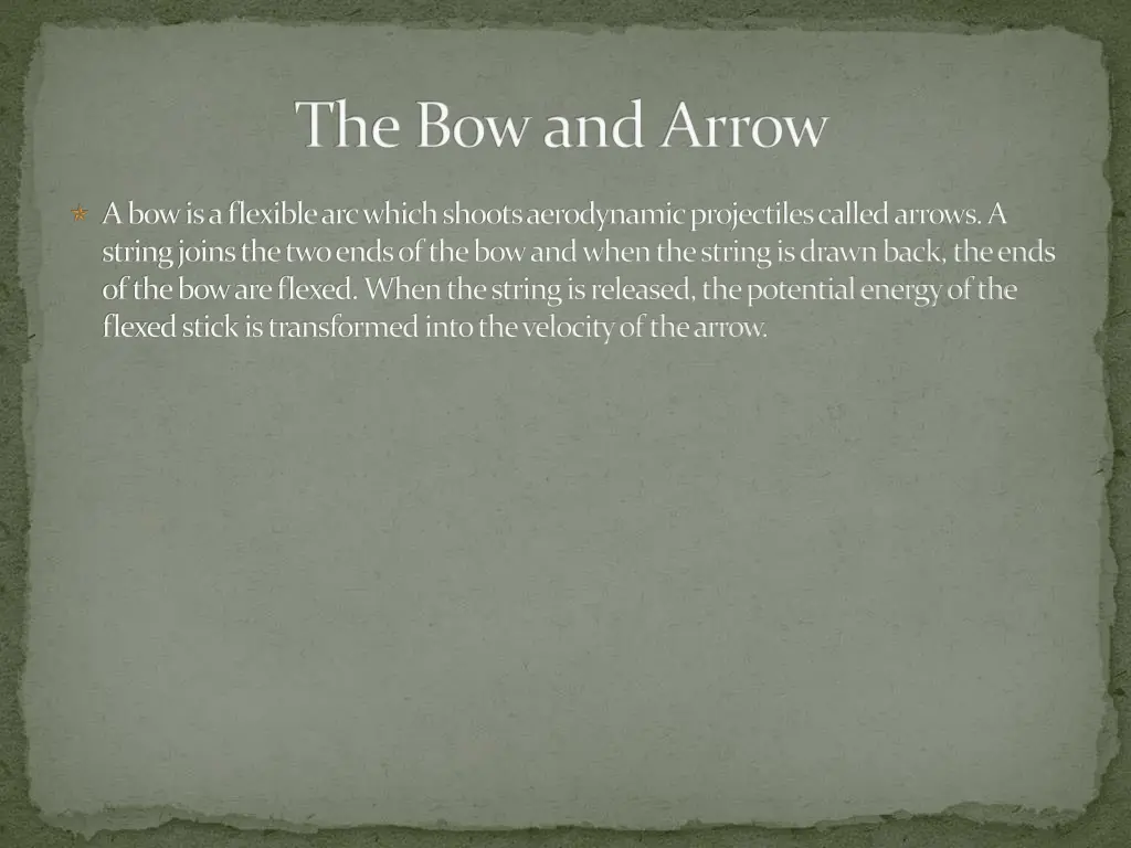 the bow and arrow